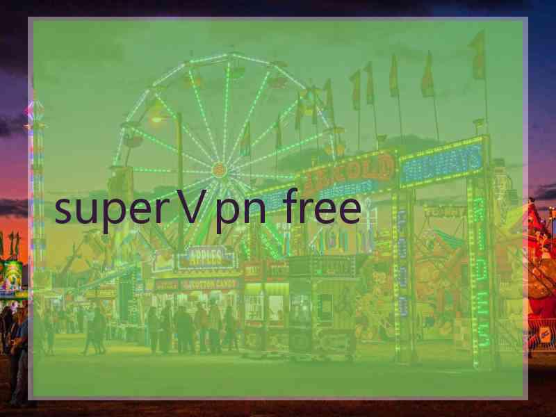 superⅤpn free