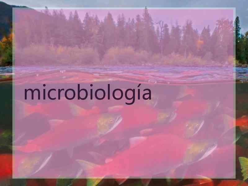 microbiología